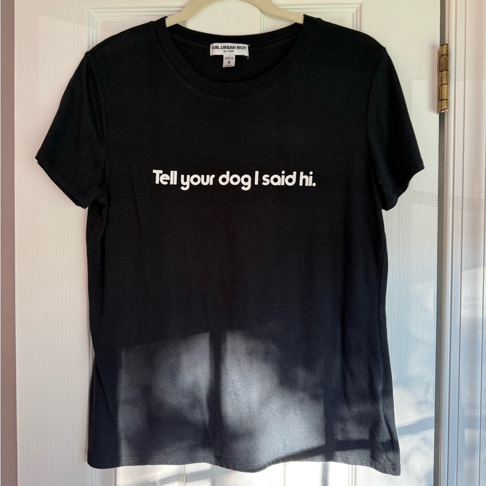 Sub_Urban Riot “Tell Your Dog I Said Hi” Graphic Tee – Black, Size Small
